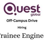 Quest Global Off-Campus Drive 2025 Hiring Trainee Engineer - BE/B-Tech